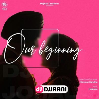 Our Beginning Himmat Sandhu