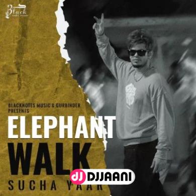 Elephant Walk Sucha Yaar