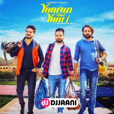 Yaaran Naal Yaari Sandeep Brar Ft Kulwinder Billa