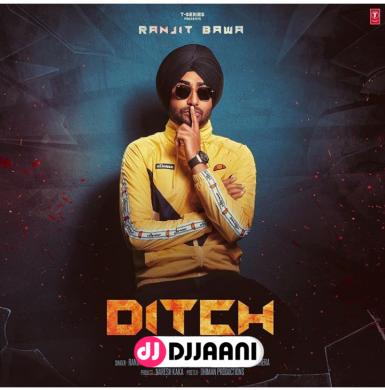 Ditch Ranjit Bawa