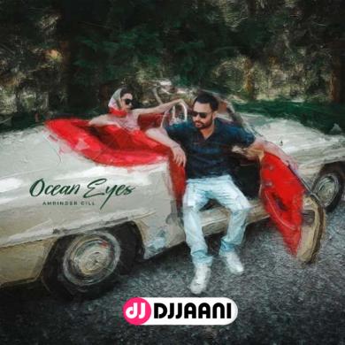 Ocean Eyes Amrinder Gill