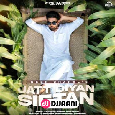 Jatt Diyan Siftan Deep Chahal