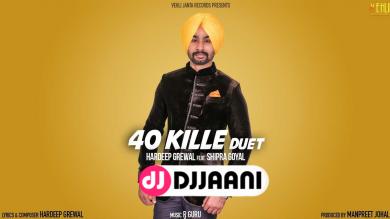 40 Kille 2 Hardeep Grewal , Shipra Goyal
