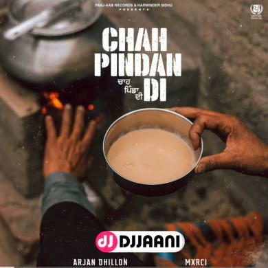 Chah Pindan Di Arjan Dhillon