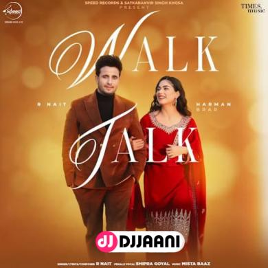 Walk Talk  R. Nait
