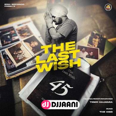 The Last Wish  Tiger Halwara