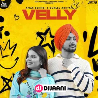 Velly  Amar Sehmbi