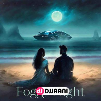Foggy Night  Jassi X