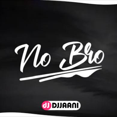 No Bro Deep Kalsi Ft Karma