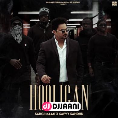 Hooligan  Savvy Sandhu