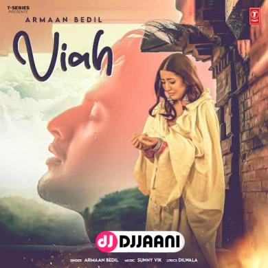 Viah  Armaan Bedil