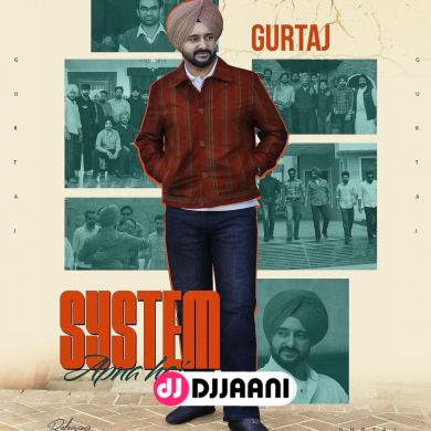 System Apna Hai Gurtaj