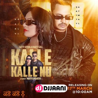 Kalle Kalle Nu Satty Atwal & Har V Gill