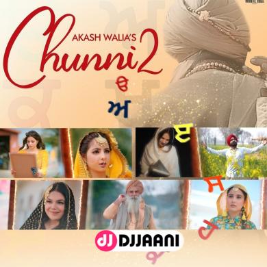 Chunni 2  Akash Walia 
