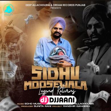 Moosewala Legend Returns B Sandhu