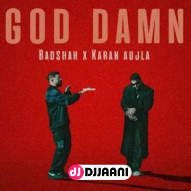 God Damn  Karan Aujla