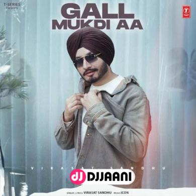 Gall Mukdi Aa  Virasat Sandhu