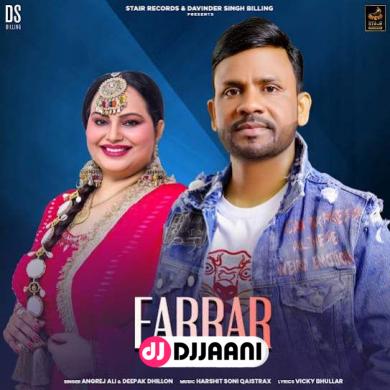 Farrar Angrej Ali & Deepak Dhillon song download Angrej Ali