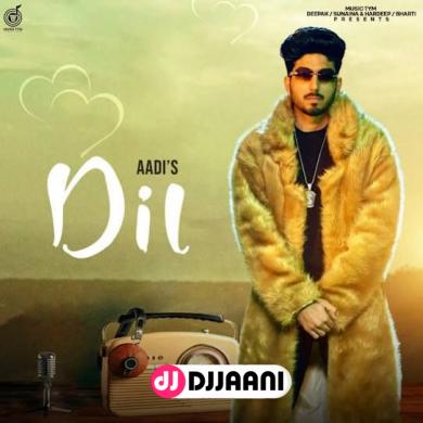 Dil  Aadi