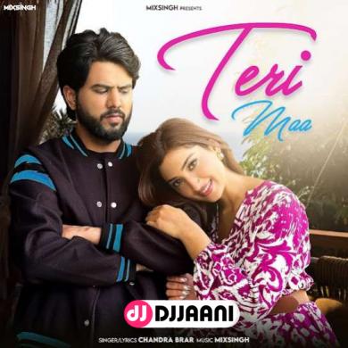 Teri Maa  Chandra Brar