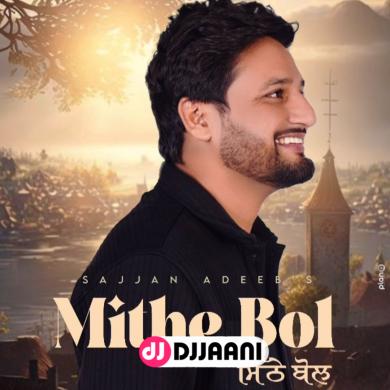 Mithe Bol Sajjan Adeeb
