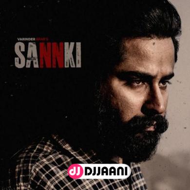 Sannki  Varinder Brar