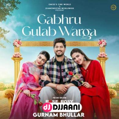 Gabru Gulab Warga  Gurnam Bhullar