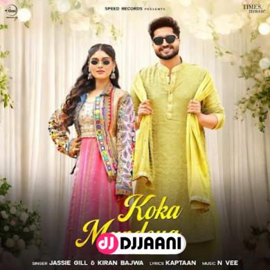 Koka Mundeya Jassie Gill & Kiran Bajwa song download