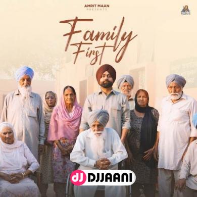 Family First  Amrit Maan