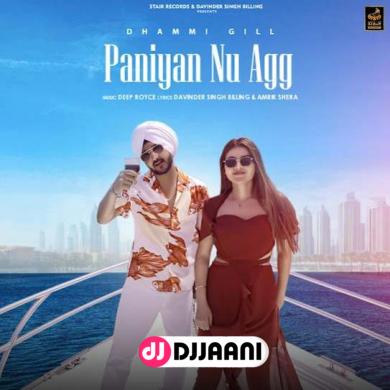 Paniyan Nu Agg  Dhammi Gill