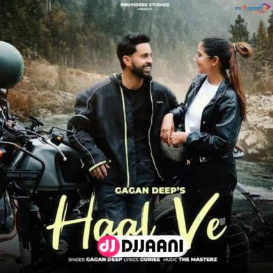 Haal Ve  Gagan Deep