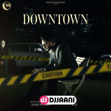 Downtown  Sabi Bhinder