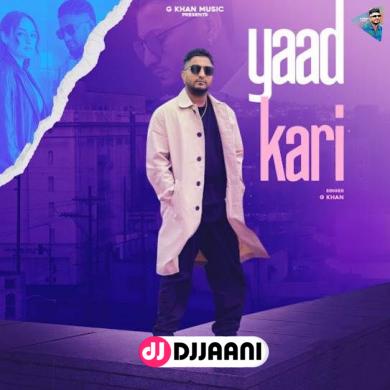 Yaad Kari  G Khan