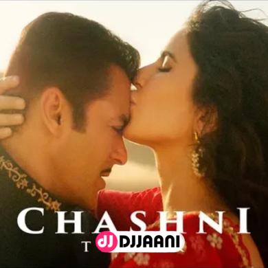 Chashni Bharat Ft Salman Khan