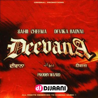 Deevana  Sahil Cheema
