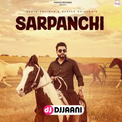 Sarpanchi Ft. Deepak Dhillion  Geeta Zaildar
