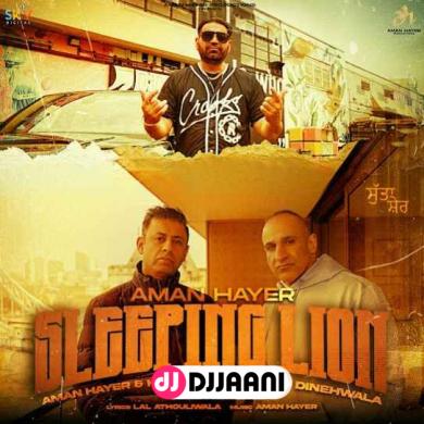 Sleeping Lion KS Makhan & Raju Dinehwala song download