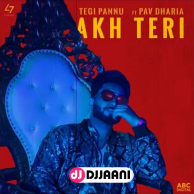 Akh Teri Tegi Pannu Ft Pav Dhaira