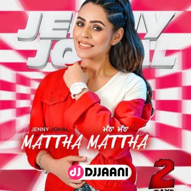 Mattha Mattha Jenny Johal
