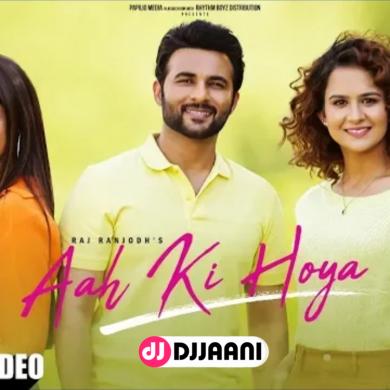 Aah Ki Hoya Raj Ranjodh