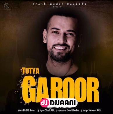 Tutya Garoor Garry Sandhu