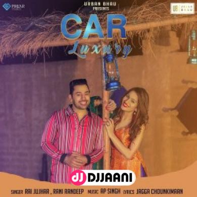 Car Luxury  Rai Jujhar