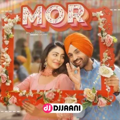 Mor Diljit Dosanjh Ft Neeru Bajwa