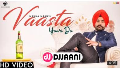 Vaasta Yaari Da Manna Maan Ft Sukh Sandhu