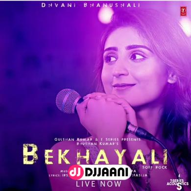 Bekhayali Dhvani Bhanushali
