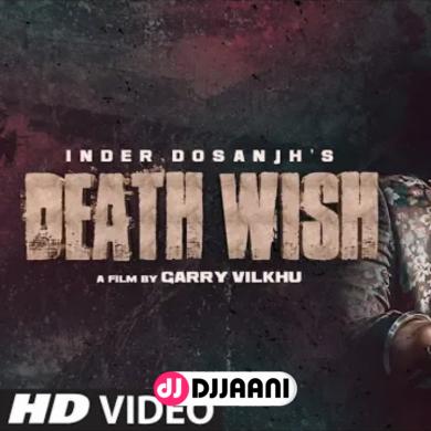 Death Wish Inder Dosanjh
