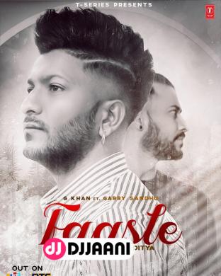 Faasle G Khan Ft Garry Sandhu