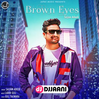 Brown Eyes Sajjan Adeeb