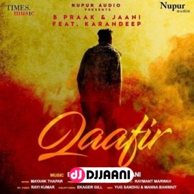 Qaafir B Praak Ft Karandeep