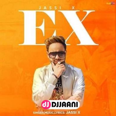 Ex Jassi X